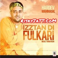 Download Hoka Hardev Mahinangal mp3 song, Izztan Di Fulkari Hardev Mahinangal full album download