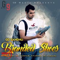 Download Branded shoes GD Sandhu mp3 song, Branded shoes GD Sandhu full album download