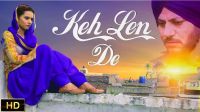 Download Keh Len De (Rubb Rakha) Dr Shree mp3 song, Keh Len De (Rubb Rakha) Dr Shree full album download