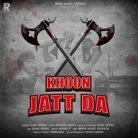 Download Khoon Jatt Da Gurj Sidhu mp3 song, Khoon Jatt Da Gurj Sidhu full album download