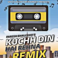 Download Kuchh din hai rehna remix Paresh Bhalerao mp3 song, Kuchh din hai rehna remix Paresh Bhalerao full album download