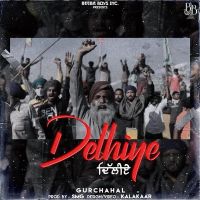 Download Delhiye Gurchahal mp3 song, Delhiye Gurchahal full album download