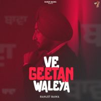 Ve Geetan Waleya By Ranjit Bawa full album mp3 free download 
