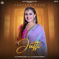 Download Jutti Tanishq Kaur mp3 song, Jutti Tanishq Kaur full album download
