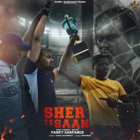 Download Sher Te Saan Parry Sarpanch mp3 song, Sher Te Saan Parry Sarpanch full album download