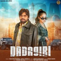 Download Dadagiri Masoom Sharma, Ashu Twinkle mp3 song, Dadagiri Masoom Sharma, Ashu Twinkle full album download