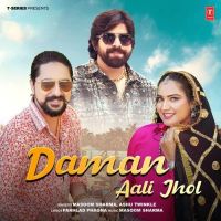 Download Daman Aali Jhol Masoom Sharma, Ashu Twinkle mp3 song, Daman Aali Jhol Masoom Sharma, Ashu Twinkle full album download