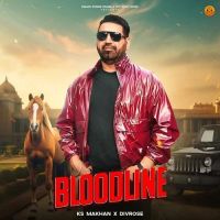Download Bloodline KS Makhan mp3 song, Bloodline KS Makhan full album download