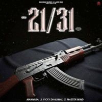Download 21-31 Manni Rai mp3 song, 21-31 Manni Rai full album download