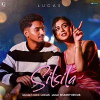 Download Silsila Lucas mp3 song, Silsila Lucas full album download