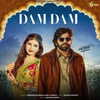 Download Dam Dam Masoom Sharma, Ashu Twinkle mp3 song, Dam Dam Masoom Sharma, Ashu Twinkle full album download