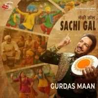 Download Sachi Gal Gurdas Maan mp3 song, Sachi Gal Gurdas Maan full album download
