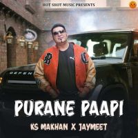 Download Purane Paapi KS Makhan mp3 song, Purane Paapi KS Makhan full album download